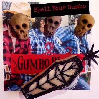 Spell Your Gumbo by Gumbo Blues