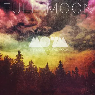 Full Moon by Mansions On The Moon