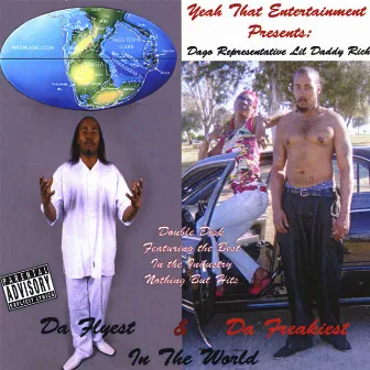 Da Flyest & Da Freakiest In The World by Lil Daddy Rich