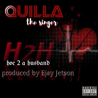 Hoe 2 a Husband by Quilla the Singer