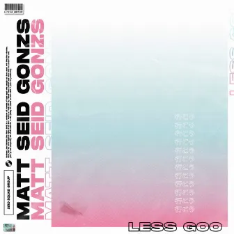 Less Goo by Gonzs