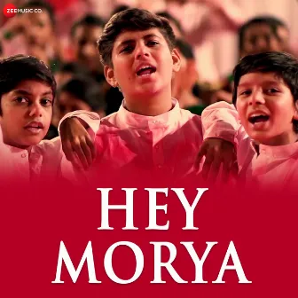 Hey Morya (Hindi Version) by Chaitanya Devadhe