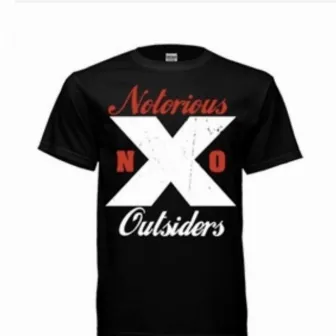 Notorious by Notorious Outsiders