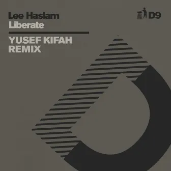 Liberate (Yusef Kifah Remix) - D9 by Lee Haslam