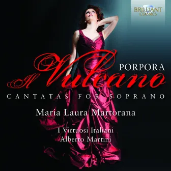 Porpora: Cantatas for Soprano by Maria Laura Martorana