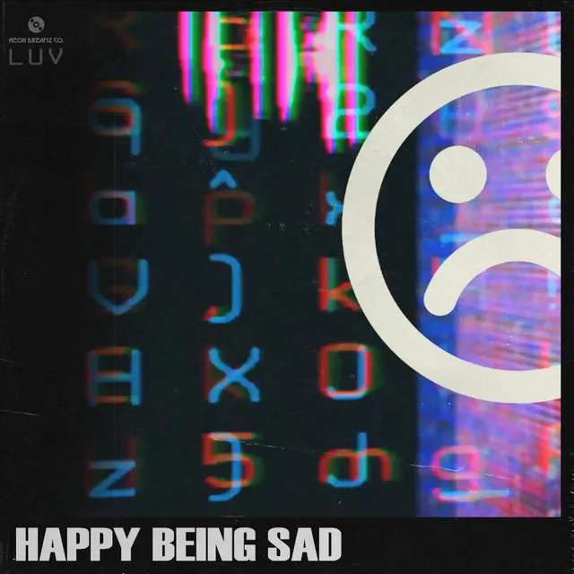 Happy Being Sad