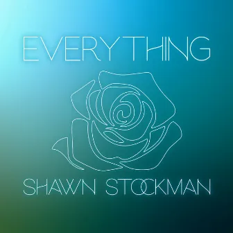 Everything by Shawn Stockman