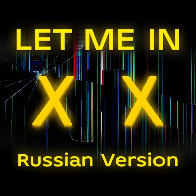 Let Me In - Russian Version