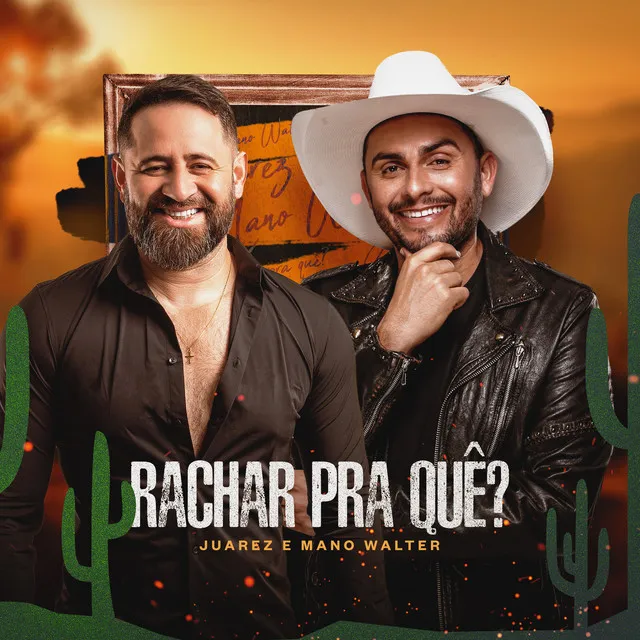 Rachar Pra Quê?