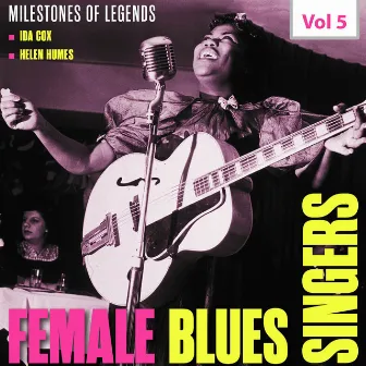 Milestones of Legends - Female Blues Singers, Vol. 5 by Ida Cox