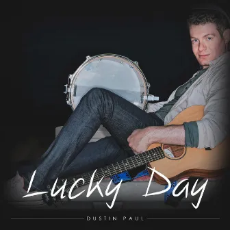 Lucky Day by Dustin Paul