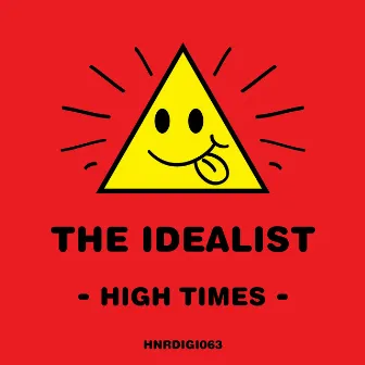 High Times by The iDEALIST