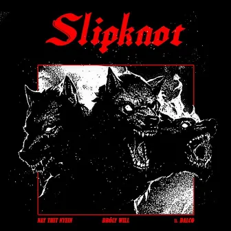 Slipknot by DALCO