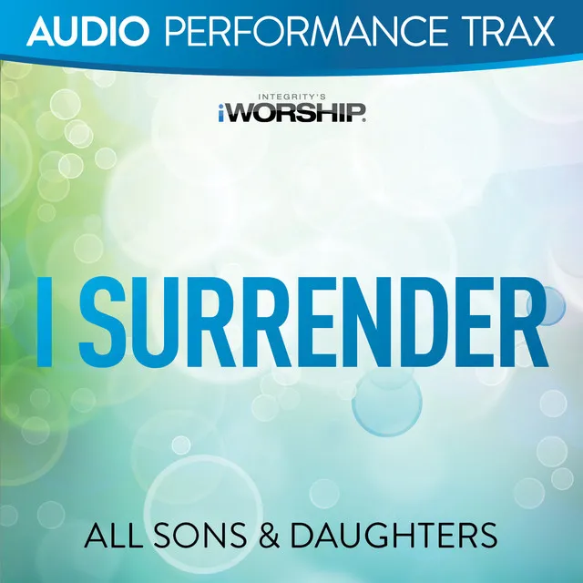 I Surrender (Performance Trax)