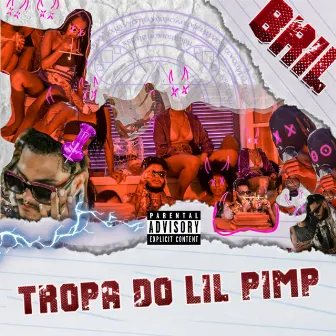 Tropa do Lil Pimp by Bril