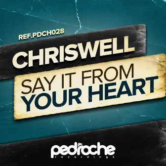 Say It from Your Heart by Chriswell