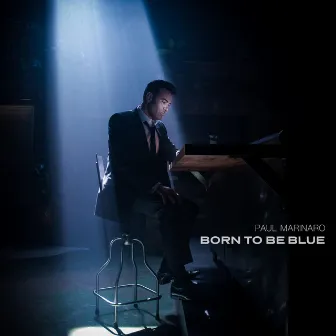 Born To Be Blue by Paul Marinaro