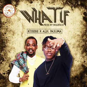 What If by Kosere