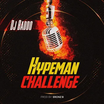 Hypeman Challenge by DJ Baddo