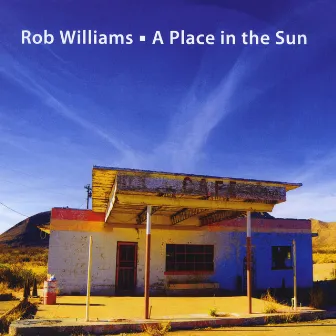 A Place in the Sun by Rob Williams