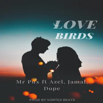 Love Birds by Mr Pux