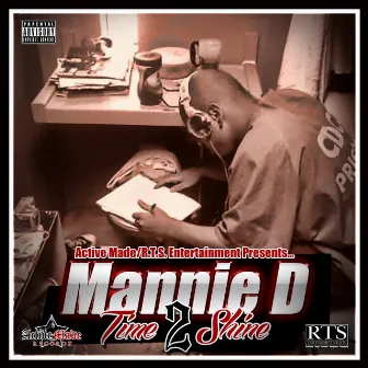 Time 2 Shine by Mannie D