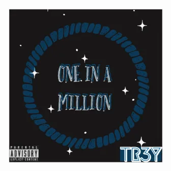 One In A Million by TR3Y