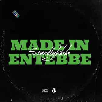 MADE IN ENTEBBE by Soundlykbb