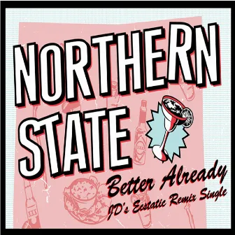 Better Already by Northern State