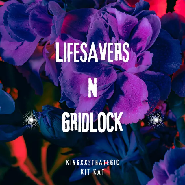 Lifesavers n Gridlock