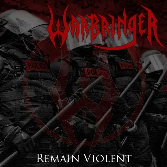 Remain Violent by Warbringer