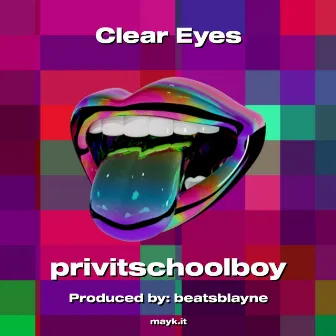 Clear Eyes by 