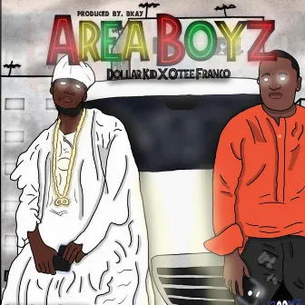 Area Boyz by Dollar Kid