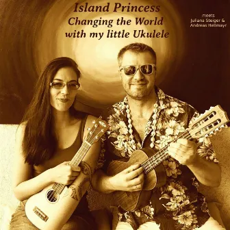 Changing the World with My Little Ukulele by The Islandprincess