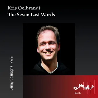 Kris Oelbrandt: The Seven Last Words by Kris Oelbrandt