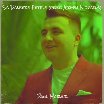 Sa Danseze Fetele by Paul Morar