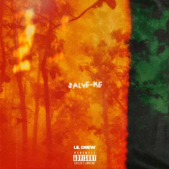 Salve-Me by LiL Drew