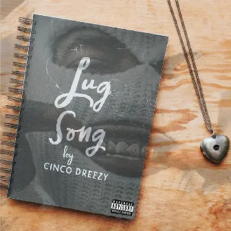 Lug Song by Cinco Dreezy