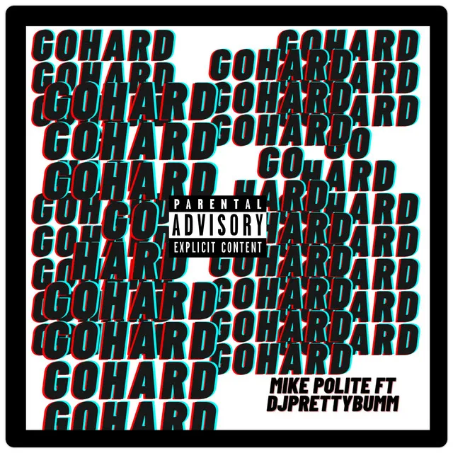 Go Hard (feat. DJ PRETTYBUM)