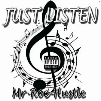 Just Listen by Mr-Roc Hustle