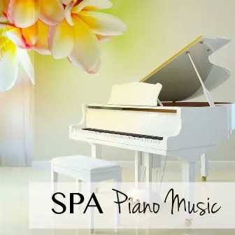 Spa Piano Music: Instrumental Piano Relaxation Songs, Easy Listening Massage Background Music by Unknown Artist