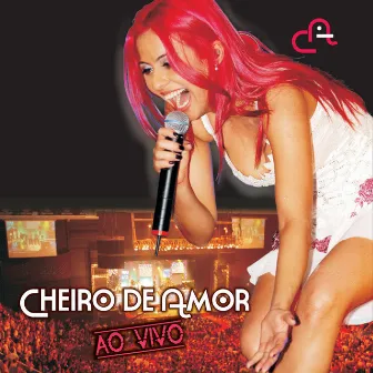 Banda Cheiro Ao Vivo by Cheiro de Amor