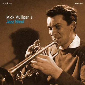 Mick Mulligan's Jazz Band by Mick Mulligan