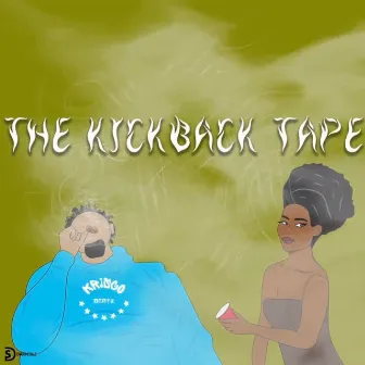 The KickBack Tape by Krisco Beatz