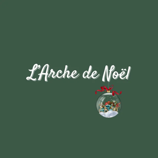 L'Arche de Noël