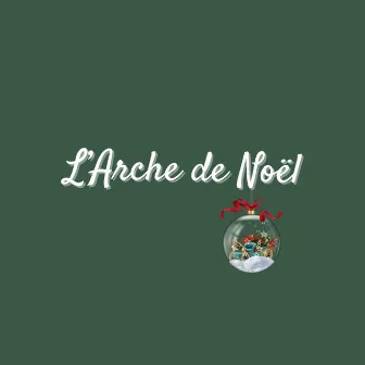 L'Arche de Noël by M1n0t0r