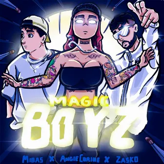 Magic Boyz by Zasko Master