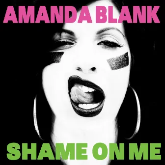 Shame on Me by Amanda Blank