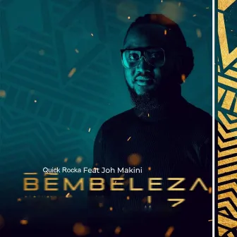 Bembeleza by Quick Rocka