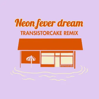 Neon Fever Dream (Transistorcake Remix) by Compact Disk Dummies